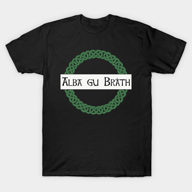 Alba gu bràth Scotland forever with Celtic knot border T-Shirt by Kyttsy Krafts